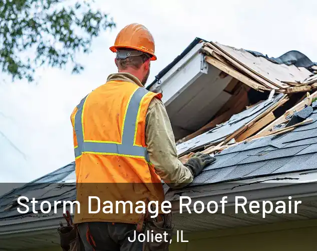  Storm Damage Roof Repair Joliet, IL